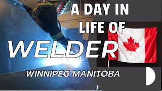 A DAY IN LIFE OF A WELDER HERE IN WINNIPEG MANITOBA CANADA [upl. by Ogu584]