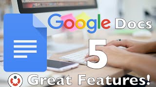 Google Docs  5 Great Features [upl. by Virgin206]