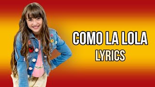 Chloe Delarosa  Como La Lola  Lyrics Version Letra 🇪🇸 [upl. by Lanna]