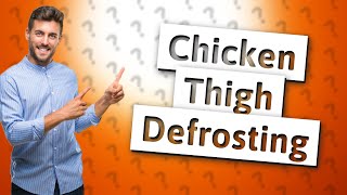 How to quickly defrost chicken thighs [upl. by Ennairam]