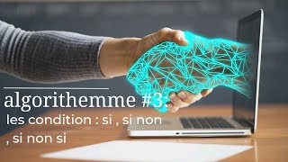 algorithme 3  si si non si non si  Les condition  تعلم البرمجة ،الخوارزميات algorithm [upl. by Ahkos248]