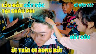 Dẫn Chị Nhật Lệ Đi Cắt Tóc Tại Châu Phi Và Cái Kết [upl. by Badger866]