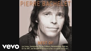 Pierre Bachelet  Marionnettiste Audio [upl. by Eimarrej733]