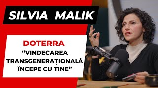 SILVIA MALIK  quot doTerra  vindecarea transgenerationala incepe cu tinequot PODCAST SocialBook [upl. by Yla132]