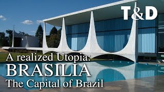 Brasilia A Realized Utopia Video Guide To The Capital Of Brazil 🇧🇷 Travel amp Discover [upl. by Anuahsed104]