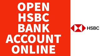 How To Open HSBC Bank Account Online UK 2022 Step By Step [upl. by Berne846]