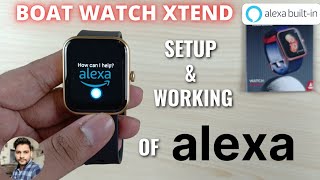 Alexa Setup amp Working On Boat Watch Xtend [upl. by Weed421]