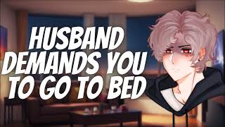 Husband Demands You to Take Care of Yourself M4A Bossy But LovingOverworking ASMR Roleplay [upl. by Jocko841]