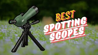 5 Best Spotting Scopes Review of 2024 [upl. by Elvina745]