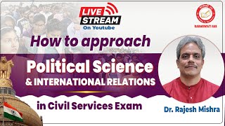 How to approach Political Science amp International Relations  English Medium  Live Class 300 PM [upl. by Lotty]