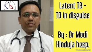 Latent TB  A TB in disguise Explained in Hindi by Dr Kinjal D Modi from Hinduja hospital Khar [upl. by Daub211]