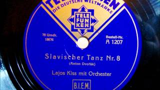 Zigeunerprimas Lajos Kiss  Slavischer Tanz No 8  Antonín Dvořák  1932 [upl. by Skell]