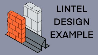 Lintel Design for Beginner Engineers [upl. by Rowan]