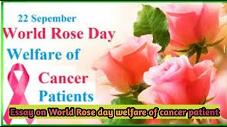 10 Lines on World Rose Day Welfare of Cancer PatientsWorld Rose Day Welfare of Cancer Patients [upl. by Gaven]