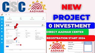 CSC New Aadhar Project  Zero Investment Aadhar center Apply  CSC IMP UPDATE [upl. by Enitsenre]