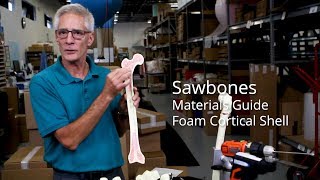 Sawbones Materials Guide Foam Cortical Shell [upl. by Lambert700]