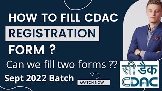 CDAC Registration  How to fill CDAC Registration Form  Can we fill 2 Forms  CDAC Sept 2022 batch [upl. by Anahsor]