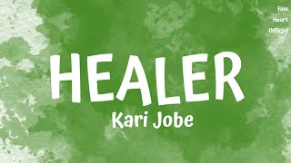 Kari Jobe  Healer Lyrics [upl. by Gilletta]