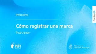 INPI Argentina  Cómo registrar una marca [upl. by Sarge]