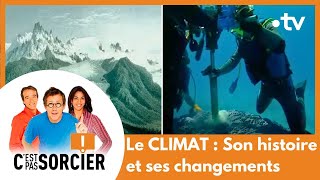 Le CLIMAT  Son histoire et ses changements  Cest pas sorcier Intégrale [upl. by Carisa]