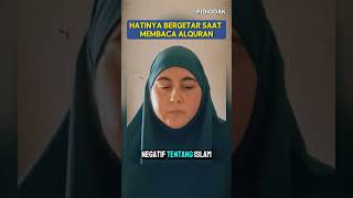 Hatinya bergetar Saat Membaca Alquran mualaf muallafdunia [upl. by Quackenbush]