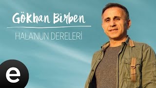 Gökhan Birben  Halanun Dereleri  Official Audio gökhanbirben yağmurlarınardındakiezgiler [upl. by Sankey813]