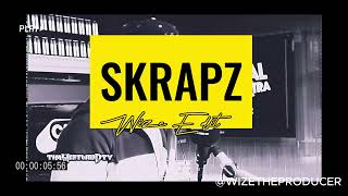 SKRAPZ 2  WIZE EDIT [upl. by Nylleoj]