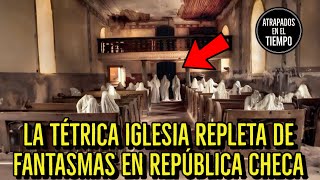 La tétrica Iglesia repleta de Fantasmas en República Checa [upl. by Runkle]