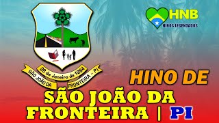 Hino de São João da Fronteira  Piauí Legendado [upl. by Jotham]