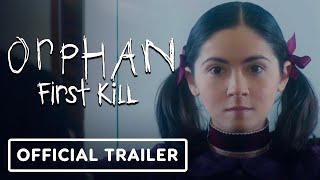 Orphan First Kill  Official Trailer 2022 Isabelle Fuhrman Julia Stiles [upl. by Nimref]