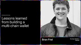 Lessons learned from building a multi chain wallet  Brian Friel [upl. by Misab]