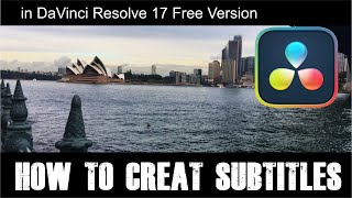 How to create Subtitles in DaVinci Resolve 17 Free Version [upl. by Ediva]