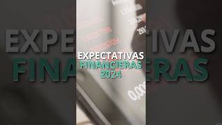 Expectativas Financieras 2024 ¿Metas Alcanzables o Inalcanzables  Manuel Ramos [upl. by Nnep356]