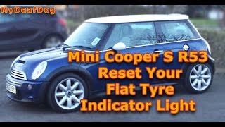 How To Reset Your Flat Tyre Light on Mini Cooper S R53 2003 [upl. by Ipoillak]