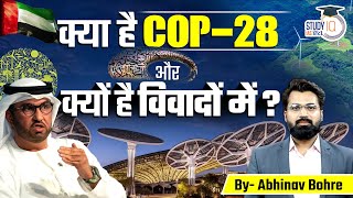 UNFCCC COP 28 In DubaiUAE Start from 30 Nov  Sultan Ahmed Al Jaber  StudyIQ IAS Hindi [upl. by Minne]