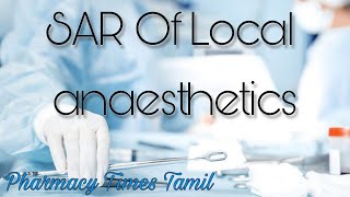 SAR of Local Anaesthetics  Medicinal Chemistry  Tamil  Bpharmacy [upl. by Olia410]