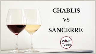 Chablis vs Sancerre What is the difference between Chablis amp Sancerre  WineTuber [upl. by Morette337]