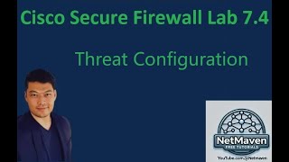 3 Cisco Secure Firewall Lab 74  Threat Configuration [upl. by Kcirdla129]