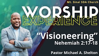 Worship Experience  quotVisioneeringquot Pr Michael A Shelton [upl. by Karla]