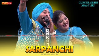 Sarpanchi  Gurveer Sidhu With Aman Virk  Dogana Jodi Song  OSM LIVE [upl. by Peursem]