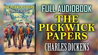 quotThe Pickwick Papersquot by Charles Dickens Part 1 of 2  Full Audiobook [upl. by Naujaj]