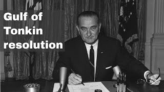 7th August 1964 The Gulf of Tonkin Resolution passed by the United States Congress [upl. by Millburn943]