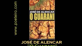 AUDIOLIVRO quotO Guaraniquot de José de Alencar Parte I [upl. by Donelle]