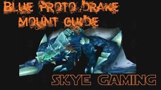 Blue ProtoDrake Mount Guide Utgarde Keep Solo WoW 2015 [upl. by Airtemad]