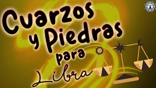 Cuarzos para Libra ♎ Cuarzos de protección para el signo Libra ⭐ ¿Qué cuarzo es para libra 💎 [upl. by Atalante]