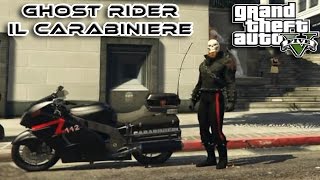 GTA 5 MOD ITA  GHOST RIDER LAVORA COME CARABINIERE  GTA 5 GAMEPLAY ITA NYKK3 [upl. by Imled]