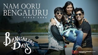 Nam Ooru Bengaluru  Bangalore Days Video Song  Dulquer Salman  Nazriya Nazim  Nivin Pauly [upl. by Moraj]