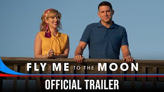 FLY ME TO THE MOON  Official Trailer HD [upl. by Trakas75]