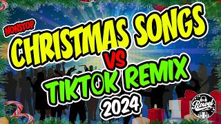 CHRISTMAS SONGS VS TIKTOK REMIX 2024  NEW CHRISTMAS SONGS TIKTOK REMIX DISCO TRAXX  DJ ROWEL [upl. by Bathelda]