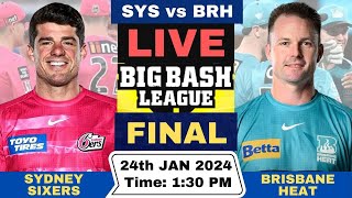 Live Sydney Sixers vs Brisbane Heat BBL Final  SYS vs BRH Live Match T20 Big Bash League 202324 [upl. by Rondi]